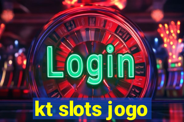 kt slots jogo